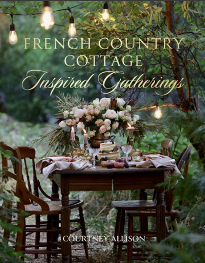 French Country Cottage Inspired Gatherings